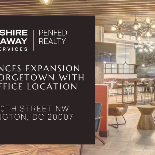 Berkshire Hathaway HomeServices PenFed Realty Expands D.C. Footprint with New Georgetown Office