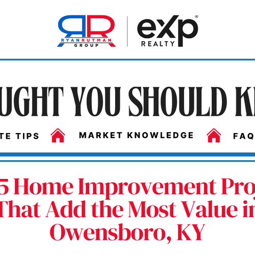 Top 5 Home Improvement Projects That Add the Most Value in Owensboro, KY