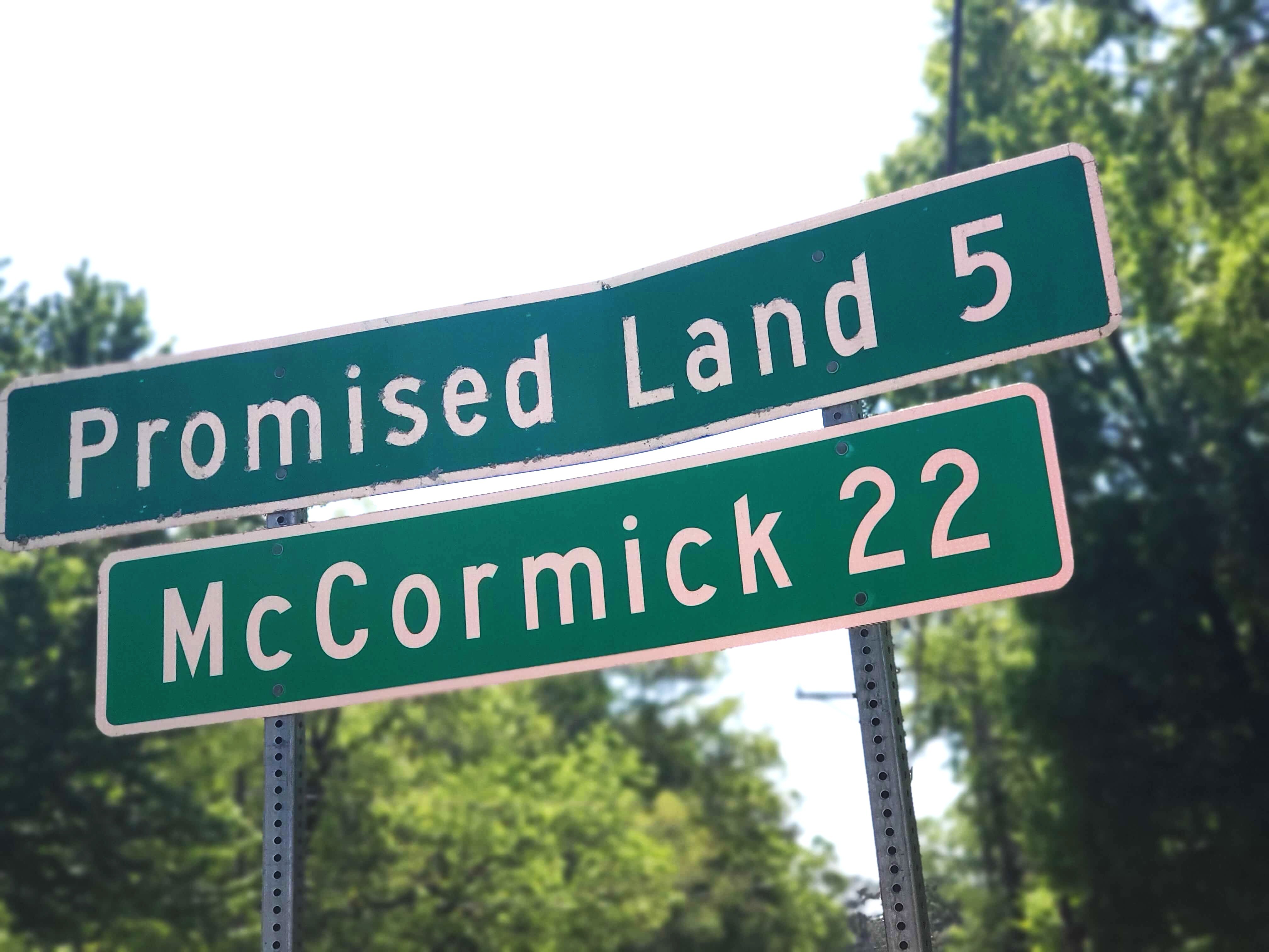 Street sign showing how close McCormick is to Promised Land