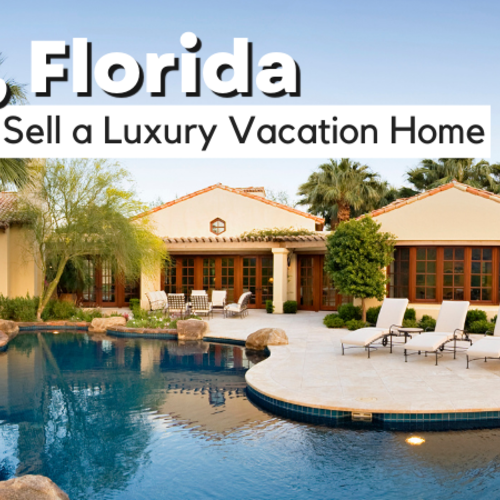How to Market and Sell a Luxury Vacation Home in Orlando, FL