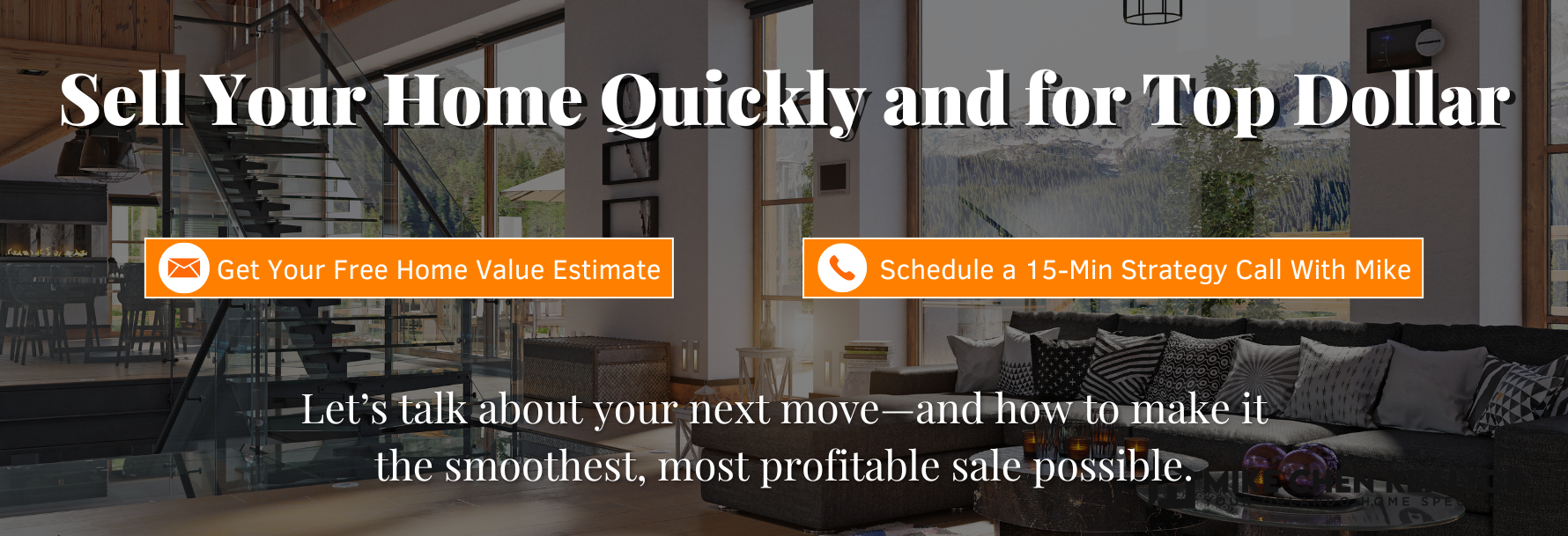 Sell Your Home Quickly and for Top Dollar