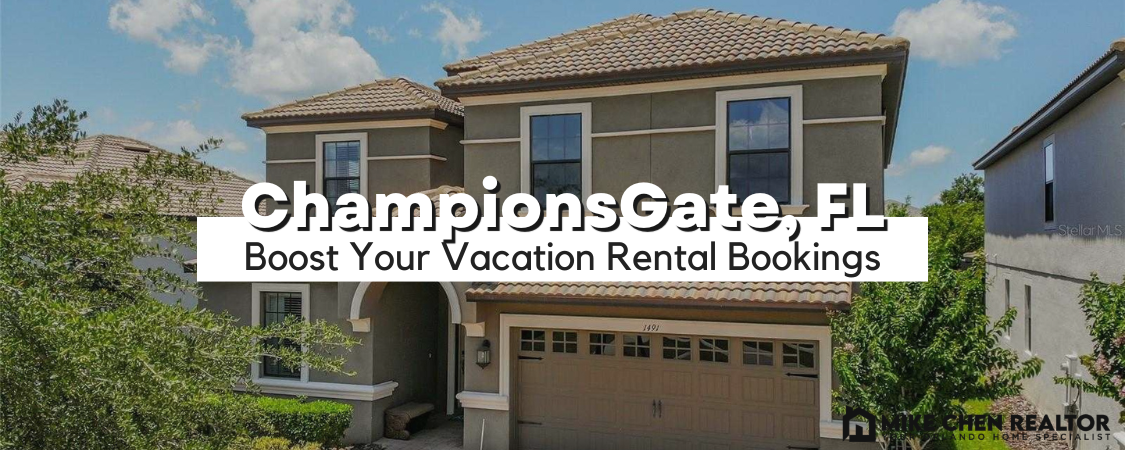 Boost Your Vacation Rental Bookings in ChampionsGate, FL
