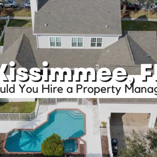 Should You Hire a Vacation Rental Manager in Kissimmee?