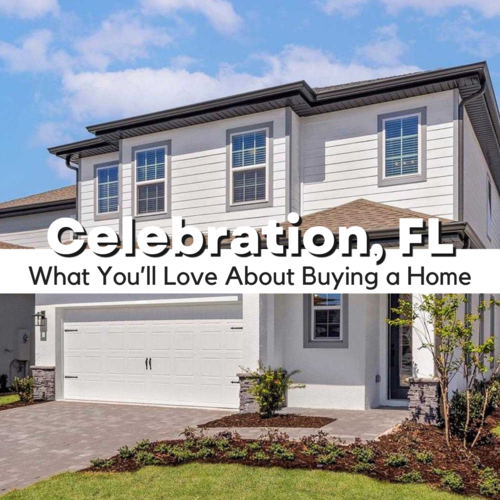 What You’ll Love About Buying a Home in Celebration, FL