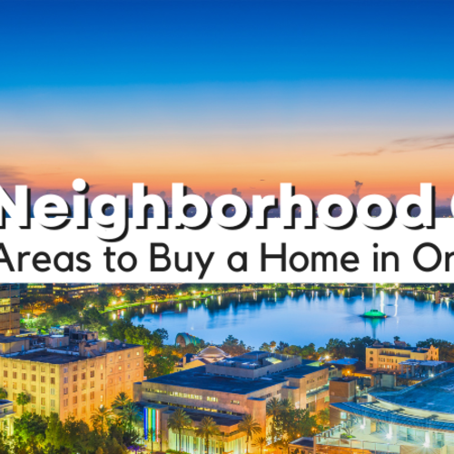 Where’s Best to Buy Properties in Orlando? 11 High-Growth Neighborhoods Worth Exploring in 2025