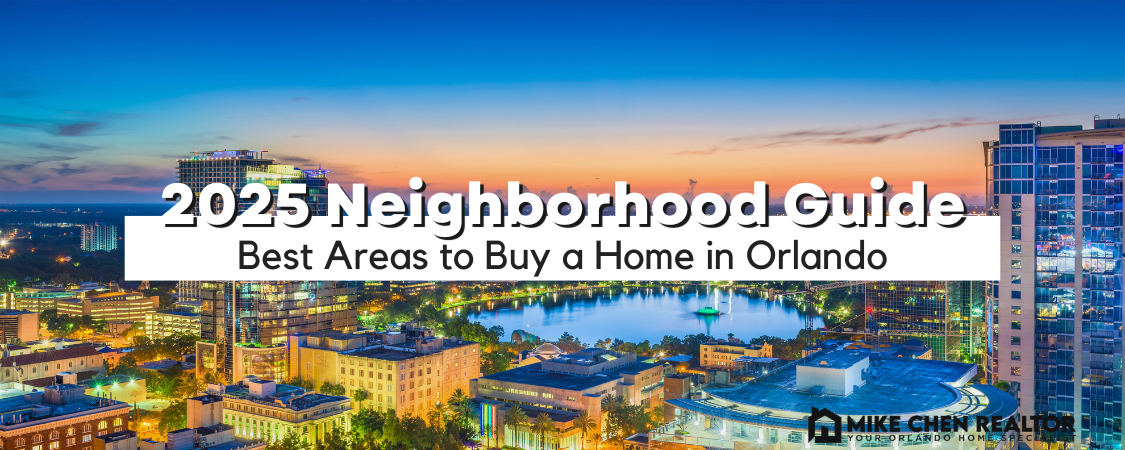 Where’s Best to Buy Properties in Orlando 11 High-Growth Neighborhoods Worth Exploring in 2025