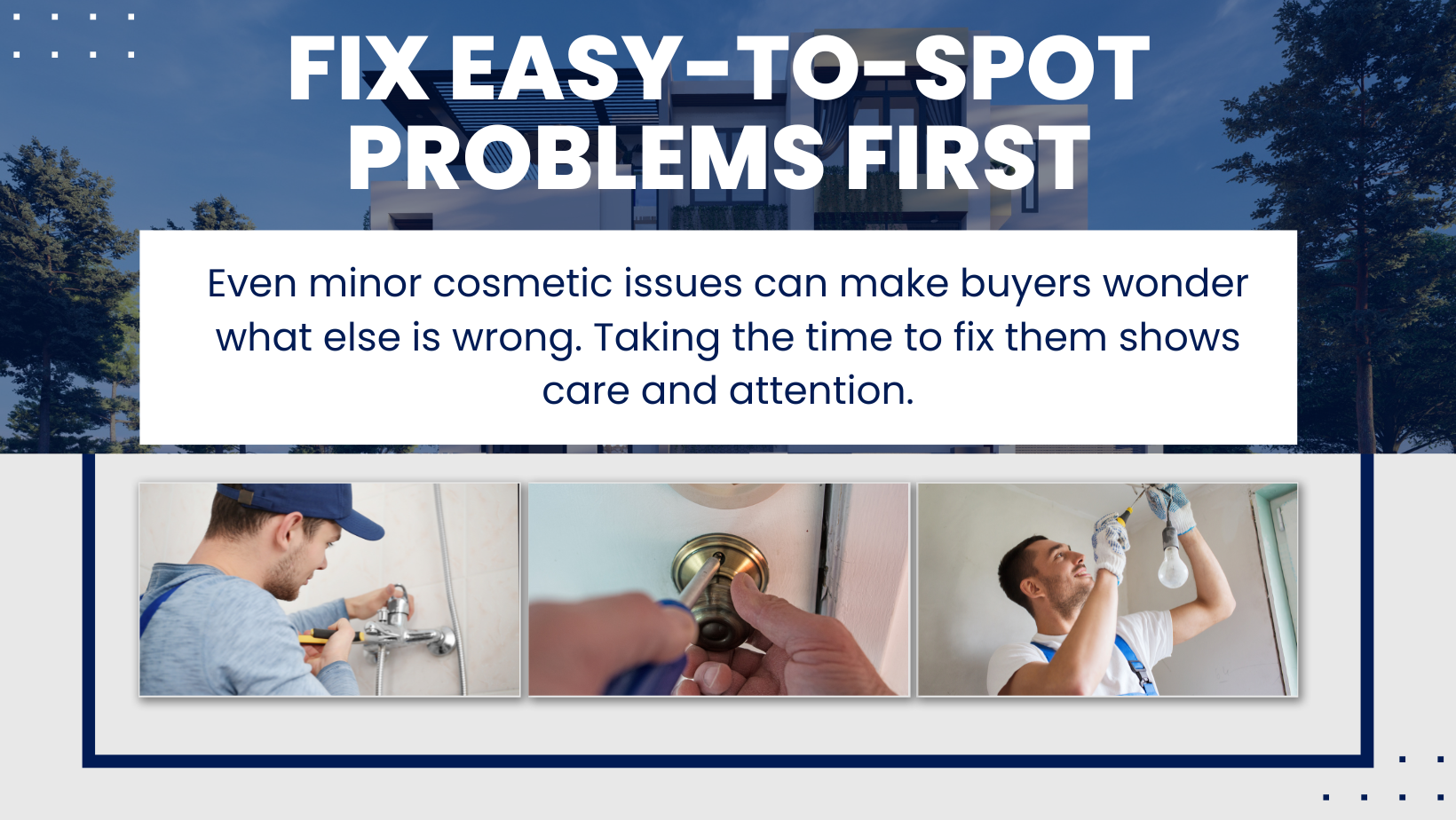 Fix Easy-to-Spot Problems First