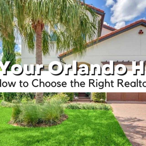 How to Choose the Right Realtor to Sell in Orlando