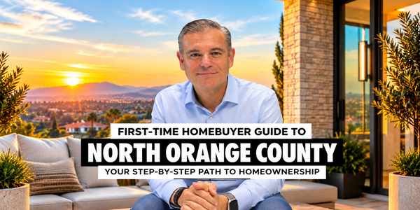First-Time Homebuyer Guide to North Orange County