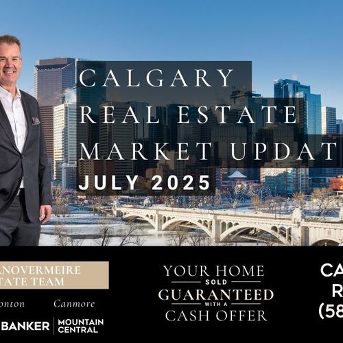 Calgary Real Estate Market Update - July 2025: Are We Entering a Buyer's Market?