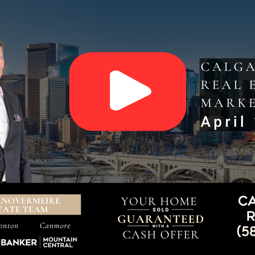 Calgary Real Estate Market Update – April 2026