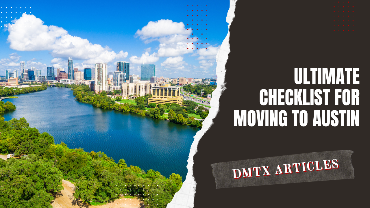 Ultimate Checklist for Moving to Austin