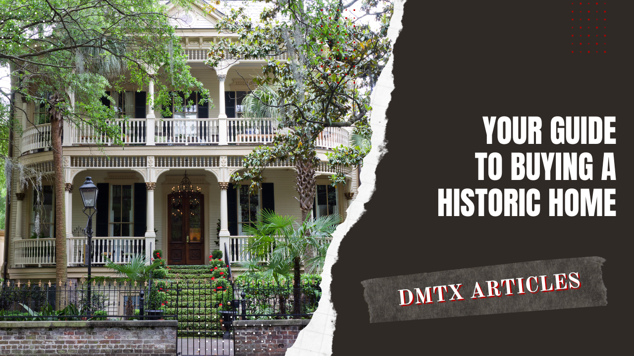 Your Guide to Buying a Historic Home