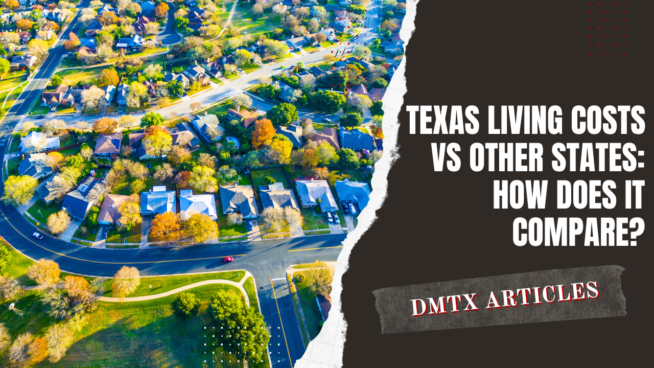 Texas Living Costs vs Other States: How Does It Compare?