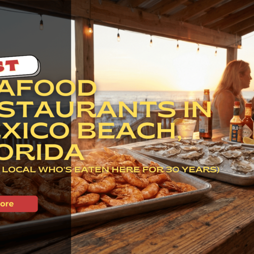 Best Seafood Restaurants in Mexico Beach, Florida (From a Local Who’s Eaten Here for 30 Years)