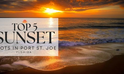 Top 5 Sunset Viewing Spots in Port St. Joe, Florida