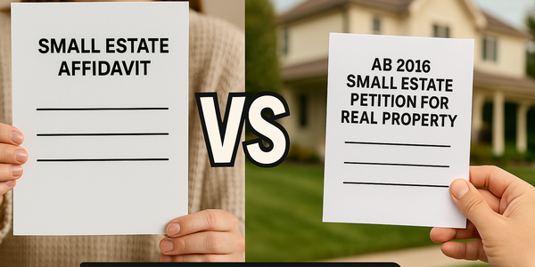 Small Estate Affidavit vs. AB 2016 Petition for …