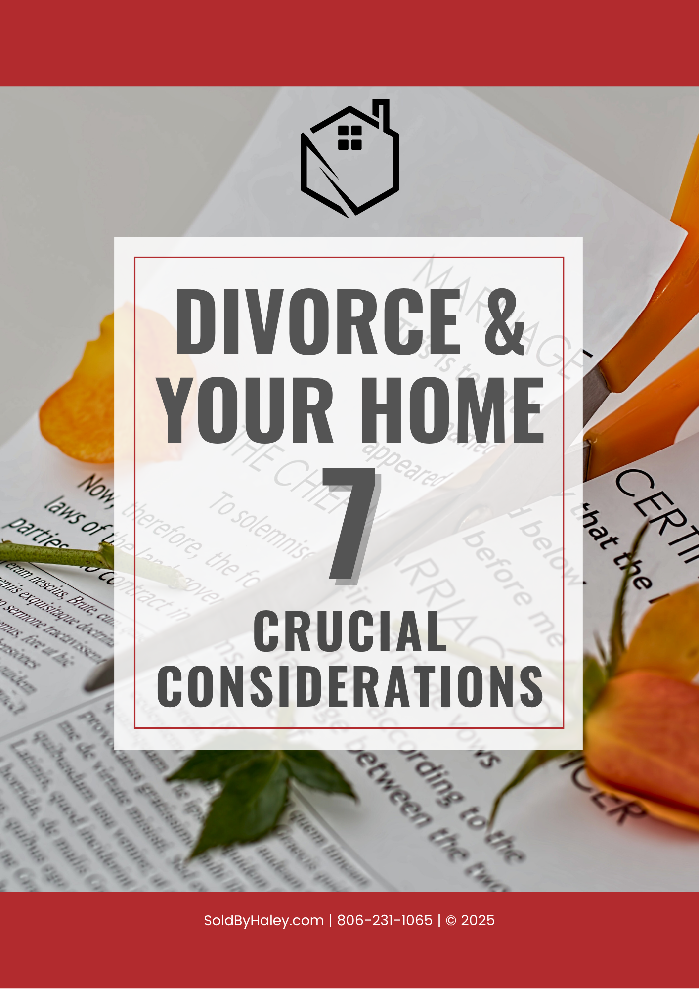 Divorce and Your Home 7 Crucial Considerations