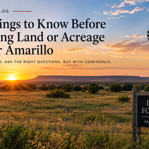 7 Things to Know Before Buying Land or Acreage Near Amarillo