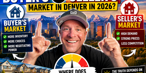 Is Denver a Buyer’s or Seller’s Market in &hellip;