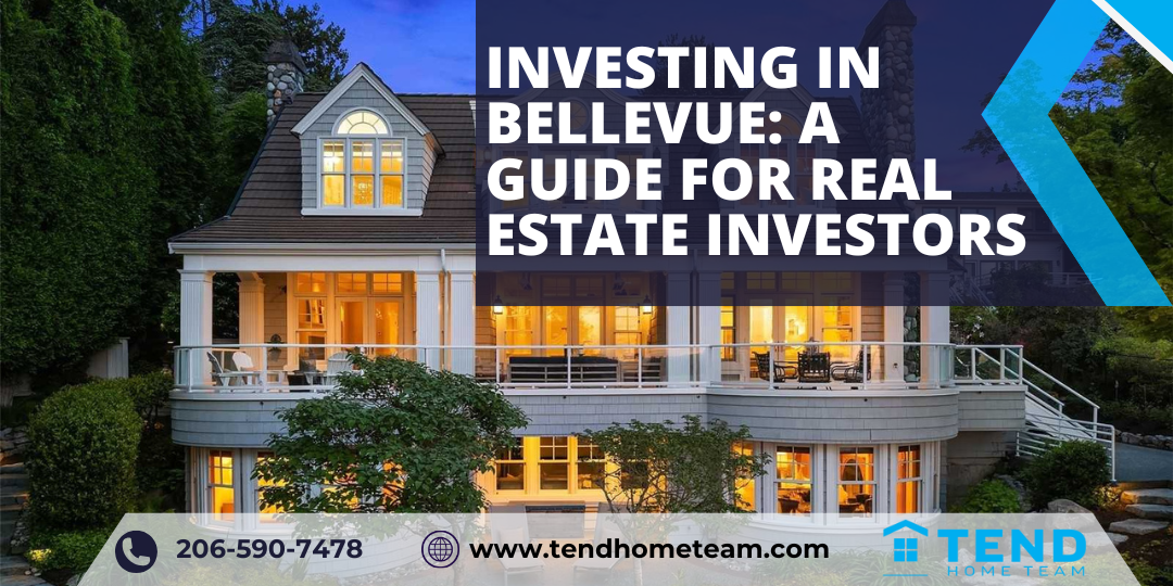 Investing in Bellevue A Guide for Real Estate Investors