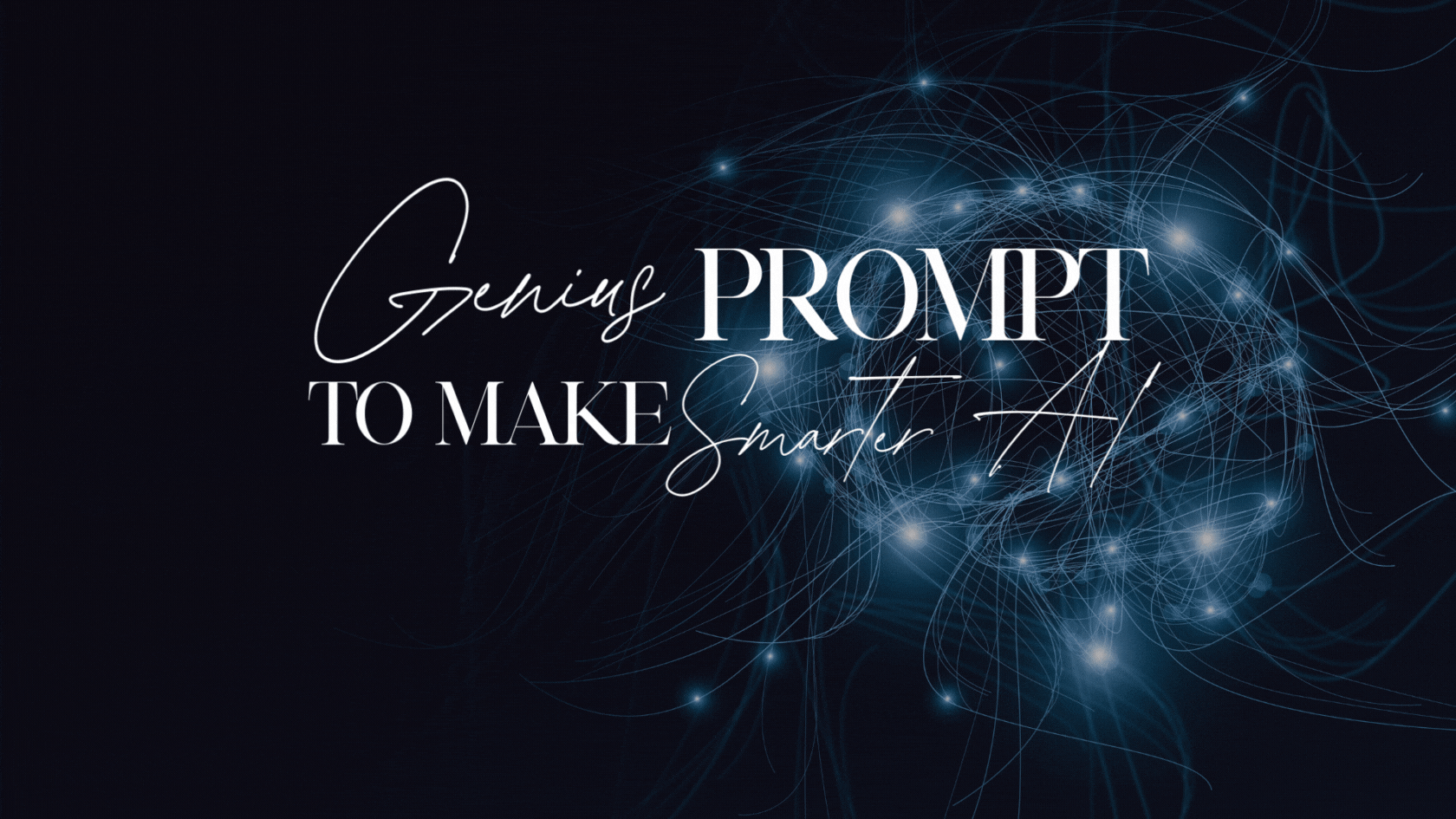 The Smartest AI Prompt You'll Ever Use