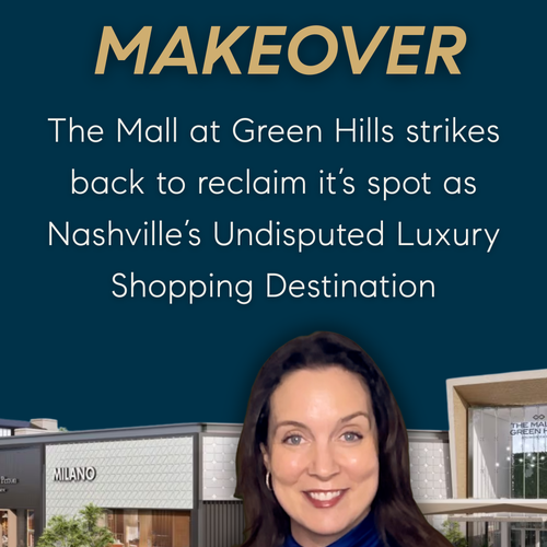 The Mall at Green Hills Is Getting a Major Luxury Makeover