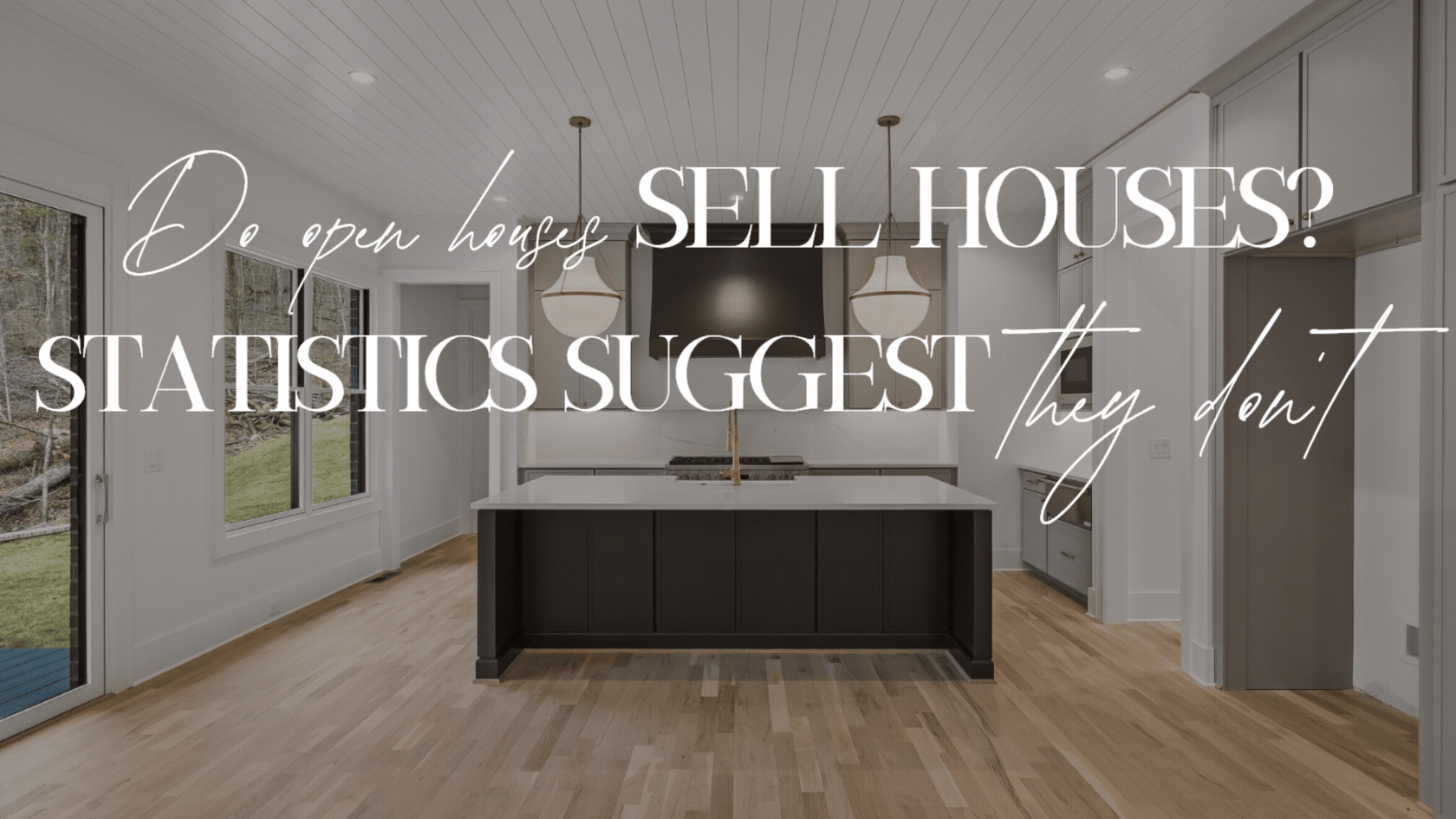 Branded graphic asking "Do open houses sell houses? Statistics suggest they don't" over a Nashville kitchen interior — BDG Partners