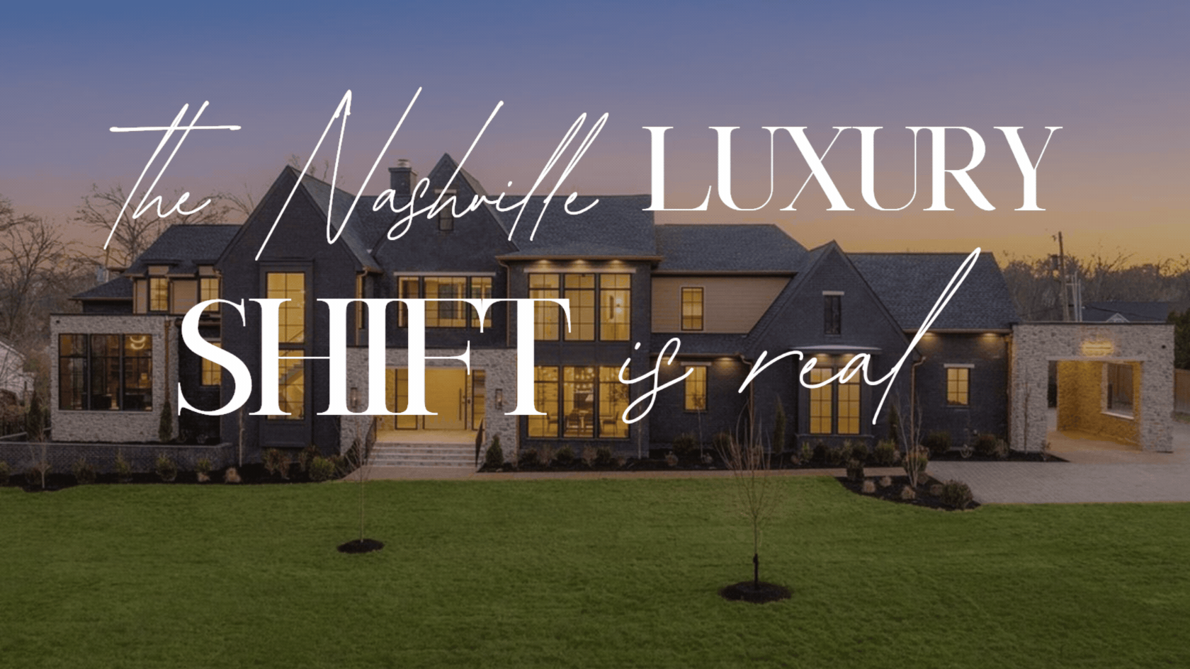 Why the Luxury Segment Is Moving Differently in the Nashville Real Estate Market