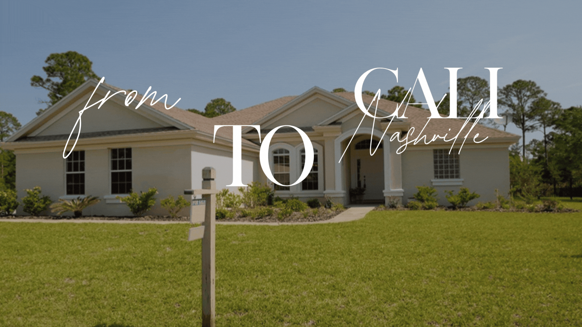 Luxury home exterior representing a California to Nashville relocation destination