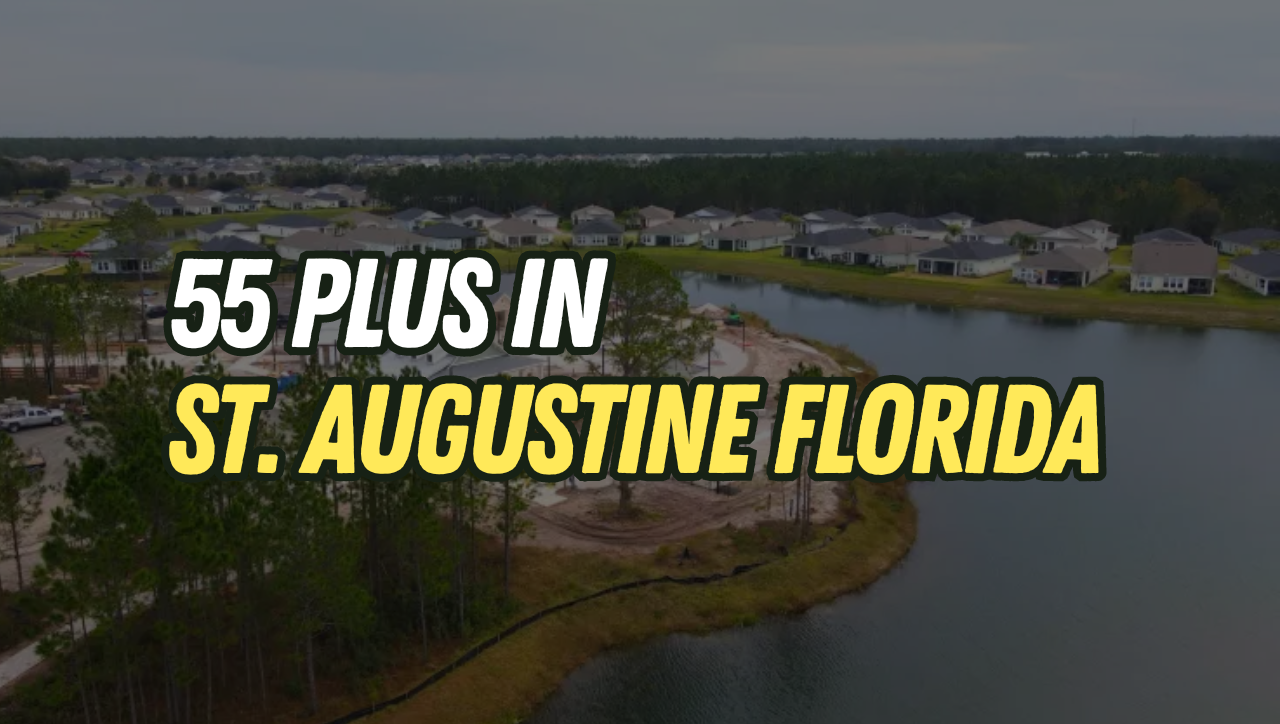 55+ communities in St. Augustine Florida