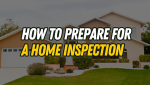 How to Prepare for a Home Inspection: Seller …