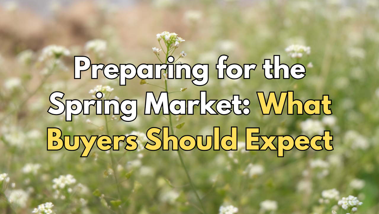 Preparing to Buy a Home in the Spring Market - 2025