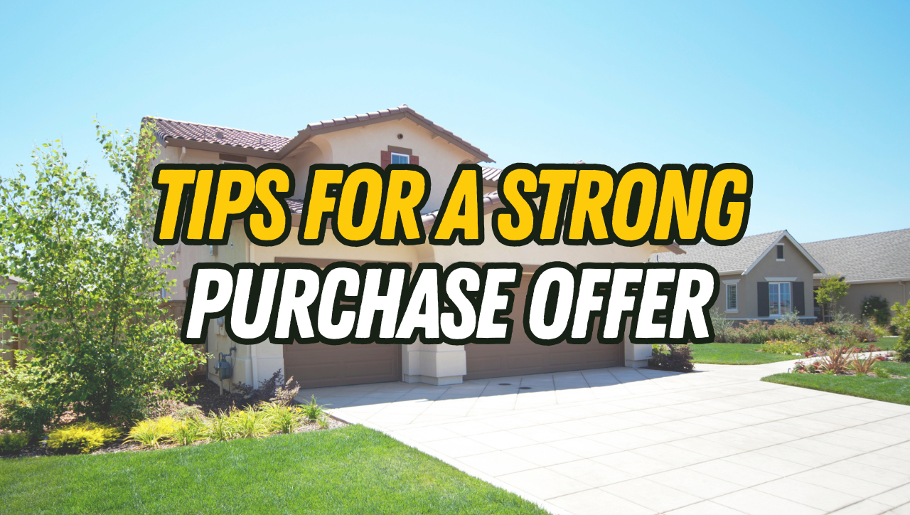 Winning Tips for a Strong Purchase Offer in a Seller’s Market