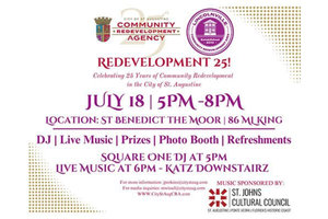 Redevelopment 25! celebrating 25 years of community redevelopment in St. Augustine, featuring DJ, live music, prizes, and refreshments at St. Benedict the Moor