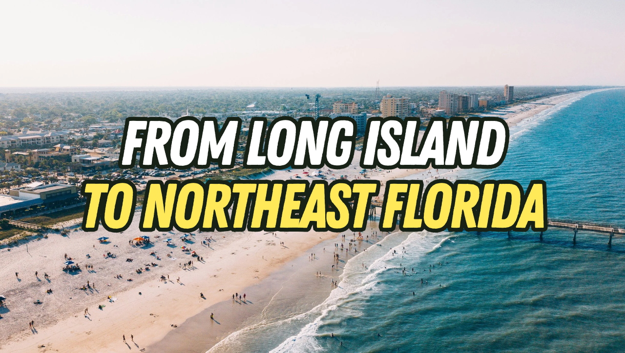 Why Long Islanders Are Moving to Northeast Florida