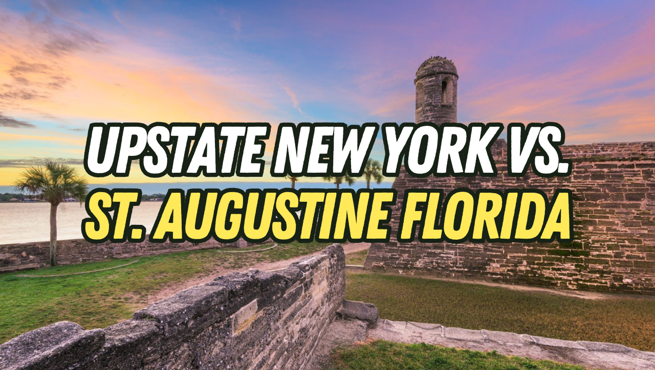 Daily Life in St. Augustine vs. Upstate New York: What to Expect