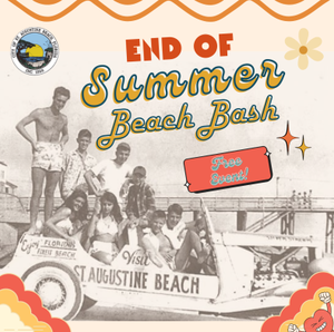 Vintage photo promoting the End of Summer Beach Bash at St. Augustine Beach, a free community event with fun, music, and activities.