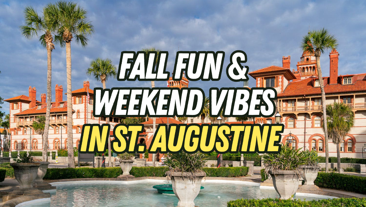 St. Augustine Florida Weekend Events | Fall Fun & Deal of the Week