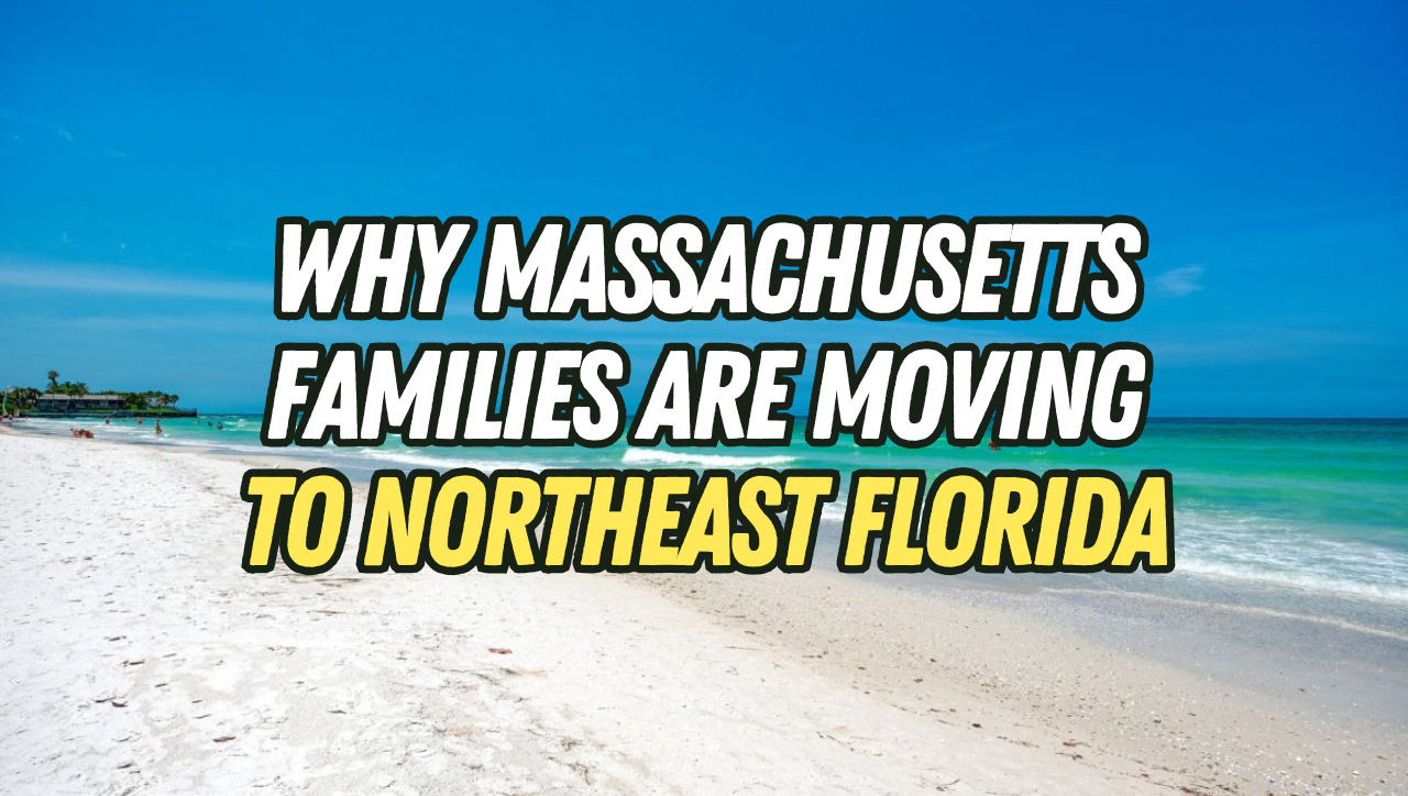 What Massachusetts Families Should Expect When Relocating to Northeast Florida