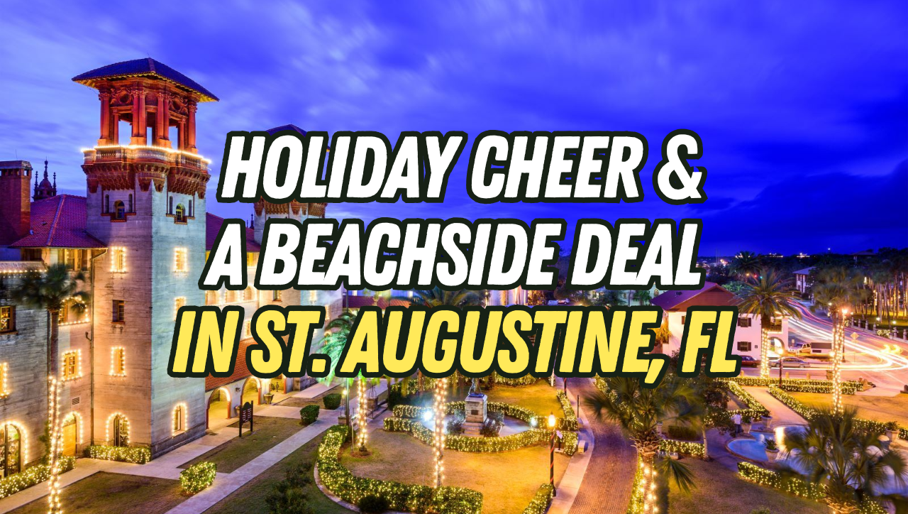 Holiday Events & Price Reduced Beach Property in St. Augustine Florida