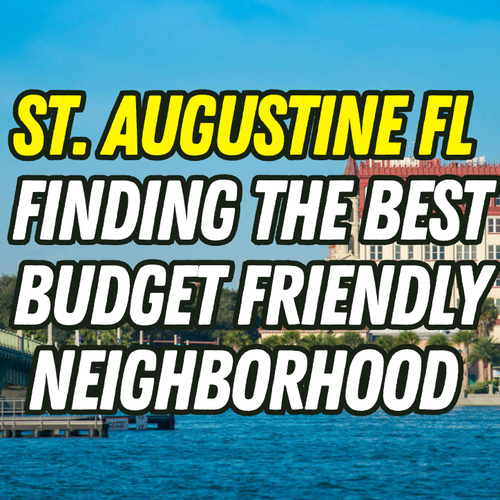 Which St. Augustine Neighborhood Is Best for Your Budget and Lifestyle?