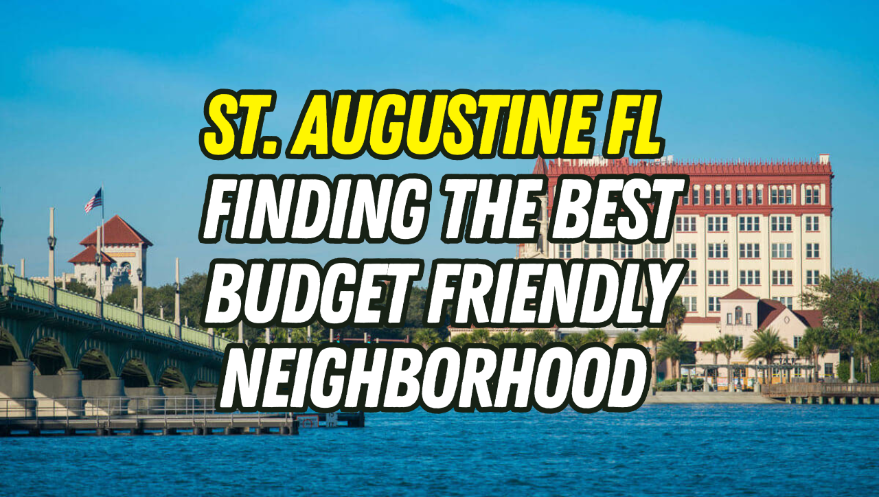 budget friendly neighborhoods in St Augustine