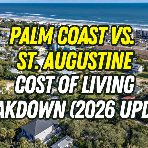 Palm Coast vs. St. Augustine Cost of Living Breakdown (2026 Update)