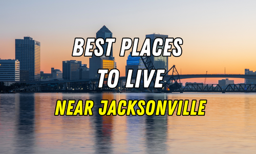 What Are the Best Areas to Live near Jacksonville, Florida Right Now?