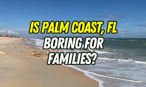 Is Palm Coast Boring for Families? An Honest Look at Daily Life, Schools, and Activities