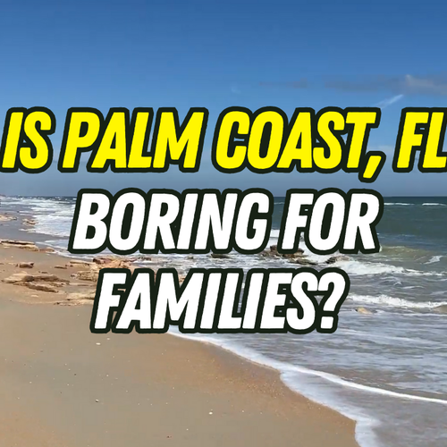 Is Palm Coast Boring for Families? An Honest Look at Daily Life, Schools, and Activities