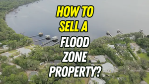 How to Sell a Flood Zone Property in &hellip;