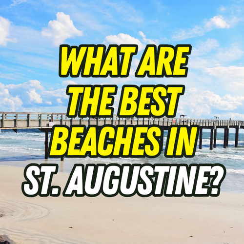 What Are the Best Beaches in St. Augustine, FL? A Local Guide to Where to Go and Why