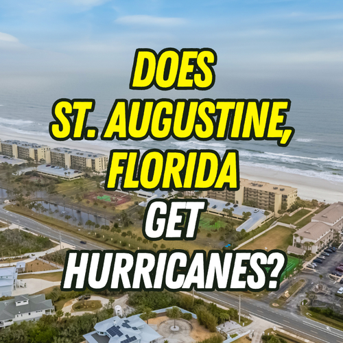 Does St. Augustine, Florida Get Hurricanes? What Homebuyers Should Know